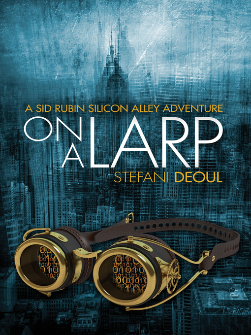 Title details for On a LARP by Stefani Deoul - Available